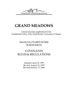 GRAND MEADOWS a homeownership neighborhood of the Confederated Tribes of the Grand Ronde Community of Oregon MANUFACTURED HOME SUBDIVISION