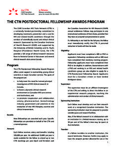 The CTN Postdoctoral Fellowship Awards Program The CIHR Canadian HIV Trials Network (CTN) is  the Canadian Association for HIV Research (CAHR)