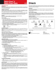 Retic-Chex®® II Retic-Chex Stain INSTRUCTIONS FOR USE INTENDED USE Retic-Chex II is an assayed control for evaluating the accuracy and precision of automated, semi-automated, and manual methods of reticulocyte counting