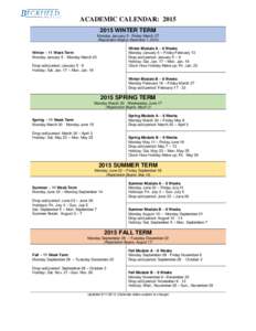 ACADEMIC CALENDAR: WINTER TERM Monday January 5 - Friday March 27 (Registration Begins: December 1, Winter Module A – 6 Weeks