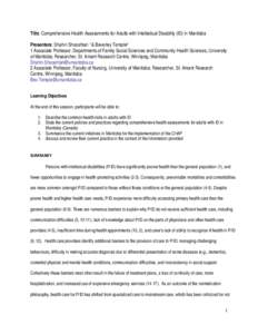 Title: Comprehensive Health Assessments for Adults with Intellectual Disability (ID) in Manitoba Presenters: Shahin Shooshtari 1 & Beverley Temple2 1 Associate Professor, Departments of Family Social Sciences and Communi