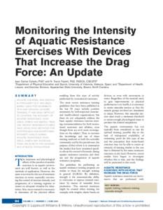Monitoring the Intensity of Aquatic Resistance Exercises With Devices That Increase the Drag Force: An Update Juan Carlos Colado, PhD1 and N. Travis Triplett, PhD, FNSCA, CSCS*D2