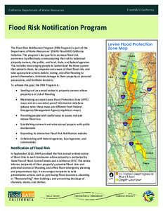 California Department of Water Resources  Flood Risk Notification Program The Flood Risk Notification Program (FRN Program) is part of the Department of Water Resources’ (DWR) FloodSAFE California Initiative. The progr