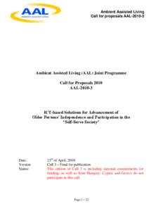 Ambient Assisted Living Call for proposals AAL[removed]Ambient Assisted Living (AAL) Joint Programme Call for Proposals 2010 AAL[removed]