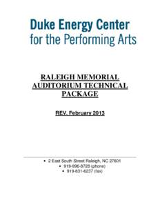 RALEIGH MEMORIAL AUDITORIUM TECHNICAL PACKAGE REV. February 2013  • 2 East South Street Raleigh, NC 27601