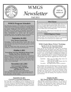 WMGS  Newsletter Fall 2011 WMGS Program Schedule The following programs will be held in the Grand Rapids