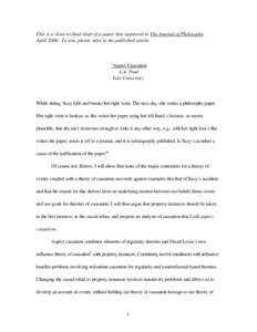 This is a close-to-final draft of a paper that appeared in The Journal of Philosophy, April[removed]To cite, please refer to the published article. 1  Aspect Causation