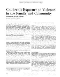 C U R RE N T DI R EC TIO N S I N P SY CH O L O G I CA L SC I EN C E  Children’s Exposure to Violence in the Family and Community Gayla Margolin and Elana B. Gordis University of Southern California