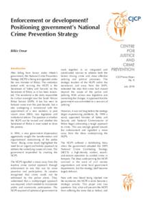 Enforcement or development? Positioning government’s National Crime Prevention Strategy Bilkis Omar  Introduction