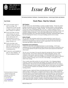 Issue Brief The American Institute of Architects • Government Advocacy • Current Issue Position and Analysis Stock Plans: Bad for Schools  Key Points: