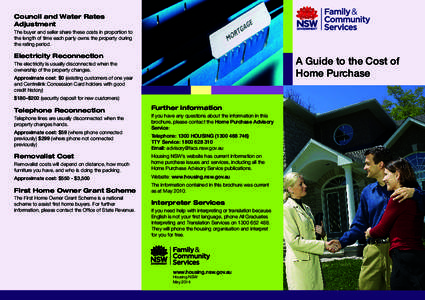 Council and Water Rates Adjustment The buyer and seller share these costs in proportion to the length of time each party owns the property during the rating period.