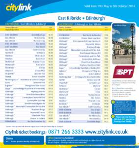 Valid from 19th May to 5th October[removed]East Kilbride • Edinburgh EASTBOUND - East Kilbride to Edinburgh