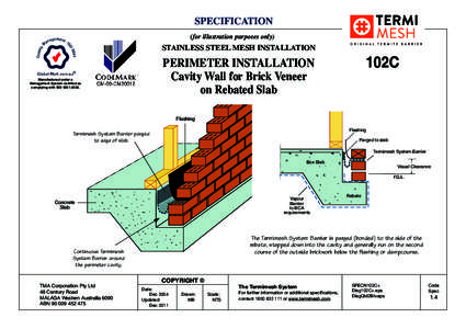 SPECIFICATION (for illustration purposes only) STAINLESS STEEL MESH INSTALLATION  102C