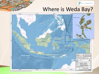 Where is Weda Bay?  Who is Weda Bay Nickel? “To be a Profitable and Leading World Class Integrated Nickel Mining & Processing Indonesian Enterprise ”