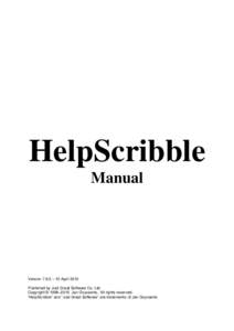 HelpScribble Manual Version 7.9.0 – 10 April 2015 Published by Just Great Software Co. Ltd. Copyright © 1996–2015 Jan Goyvaerts. All rights reserved.