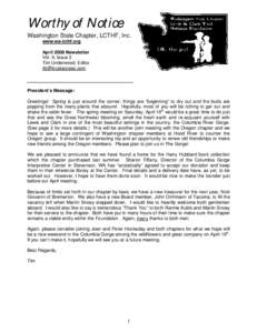 Worthy of Notice Washington State Chapter, LCTHF, Inc. www.wa-lcthf.org April 2008 Newsletter Vol. 9, Issue 2 Tim Underwood, Editor