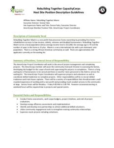 Rebuilding Together CapacityCorps Host Site Position Description Guidelines Affiliate Name: Rebuilding Together Miami Executive Director: Donna Fales Site Supervisor Name and Title: Donna Fales, Executive Director AmeriC