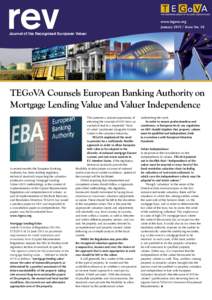www.tegova.org JanuaryIssue No. 10 Journal of the Recognised European Valuer  TEGoVA Counsels European Banking Authority on