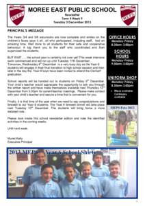 MOREE EAST PUBLIC SCHOOL Newsletter Term 4 Week 9 Tuesday 3 DecemberPRINCIPAL’S MESSAGE