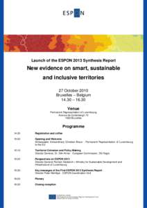 Launch of the ESPON 2013 Synthesis Report  New evidence on smart, sustainable and inclusive territories 27 October 2010 Bruxelles – Belgium
