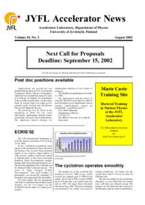 JYFL Accelerator News Accelerator Laboratory, Department of Physics University of Jyväskylä, Finland Volume 10, No. 2  August 2002