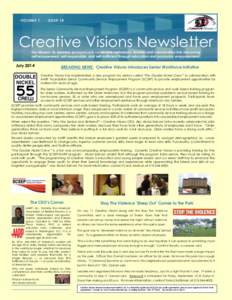 VOLUME 1  ISSUE 10 Creative Visions Newsletter Our Mission: To develop economically vulnerable individuals, families and communities into becoming