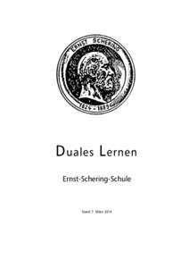 D uales L ernen Ernst-Schering-Schule Stand 7. März 2014  INHALTSVERZEICHNIS