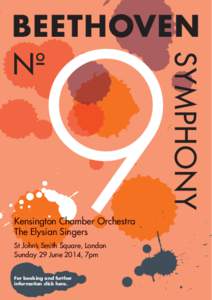 Kensington Chamber Orchestra The Elysian Singers St John’s Smith Square, London Sunday 29 June 2014, 7pm For booking and further information click here.