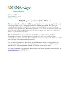 515 Loudon Rd. Loudonville, NY[removed]www.siena.edu/sri NASCE Request and Justification for Email Addresses The Siena College Research Institute (SRI) requests that all institutions participating in the National Assessmen