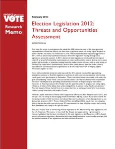February[removed]Election Legislation 2012: Threats and Opportunities Assessment by Erin Ferns Lee