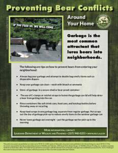 Preventing Bear Conflicts Photo: City of Boulder, Co. Open Space and Mountain Parks Around Your Home Garbage is the