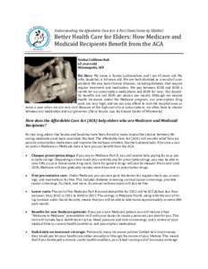 Understanding the Affordable Care Act: A Fact Sheet Series by SEARAC  Better Health Care for Elders: How Medicare and Medicaid Recipients Benefit from the ACA Soukai Lukhamchak 65 years old