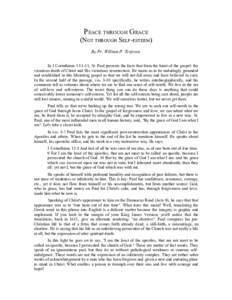 PEACE THROUGH GRACE (NOT THROUGH SELF-ESTEEM) By Pr. William P. Terjesen In 1 Corinthians 15:1-11, St. Paul presents the facts that form the heart of the gospel: the vicarious death of Christ and His victorious resurrect