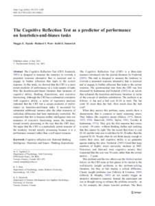 Mem Cogn:1275–1289 DOIs13421The Cognitive Reflection Test as a predictor of performance on heuristics-and-biases tasks Maggie E. Toplak & Richard F. West & Keith E. Stanovich