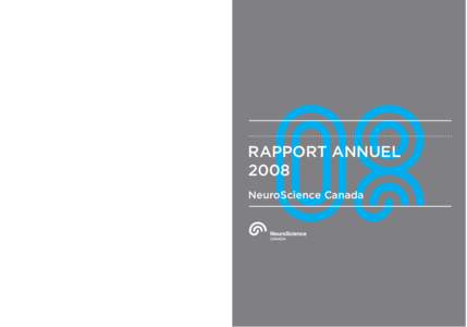 NeuroScience Canada  RAPPORT ANNUEL 2008 NeuroScience Canada