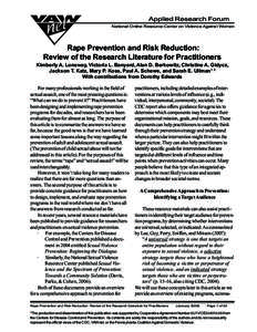 Applied Research Forum National Online Resource Center on Violence Against Women Rape Prevention and Risk Reduction: Review of the Research Literature for Practitioners Kimberly A. Lonsway, Victoria L. Banyard, Alan D. B