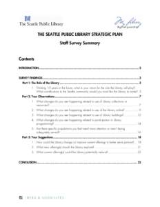 THE SEATTLE PUBLIC LIBRARY STRATEGIC PLAN Staff Survey Summary Contents INTRODUCTION ........................................................................................................................ 2  SURVEY FIN