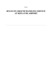 Microsoft Word - Rules on ground handling service at Keflavik Airport - til samþykktar IRR  16 nóvdocx