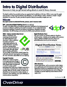 Media technology / EPUB / Content Reserve / Digital rights management / OverDrive /  Inc. / International Digital Publishing Forum / Online distribution / Smashwords / Comparison of e-book formats / Publishing / E-books / Electronic publishing