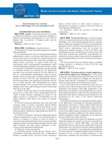 Section 19 Environmental Use Controls K.S.A[removed]Supp[removed],221 through 65-1,235 ENVIRONMENTAL USE CONTROLS 65-1,221. Intent. The intent of this act is to provide a voluntary mechanism to assist existing state program