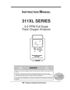 INSTRUCTION MANUAL  311XL SERIES 0-2 PPM Full Scale Trace Oxygen Analyzer