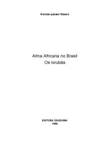 Ronilda Iyakemi Ribeiro  Alma Africana no Brasil