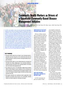 ⏐ FIELD ACTION REPORT ⏐  Community Health Workers as Drivers of a Successful Community-Based Disease Management Initiative | Patricia J. Peretz, MPH, Luz Adriana Matiz, MD, Sally Findley, PhD, Maria Lizardo, LMSW, Da