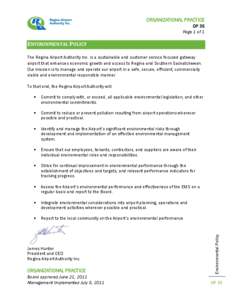 ORGANIZATIONAL PRACTICE OP 35 Page 1 of 1 ENVIRONMENTAL POLICY The Regina Airport Authority Inc. is a sustainable and customer service focused gateway