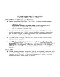 CAPPE/ACPEP RECIPROCITY APPLICATION MATERIALS AND PROCESS: • Materials for making an application for CAPPE/ACPEP Reciprocity include the following: o Application Form