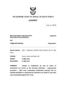 THE SUPREME COURT OF APPEAL OF SOUTH AFRICA JUDGMENT Case no: [removed]MEC FOR SAFETY AND SECURITY (EASTERN CAPE PROVINCE)