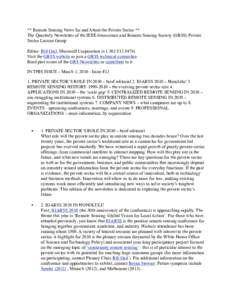 ** Remote Sensing News for and About the Private Sector ** The Quarterly Newsletter of the IEEE Geoscience and Remote Sensing Society (GRSS) Private Sector Liaison Group Editor: Bill Gail, Microsoft Corporation (+[removed]