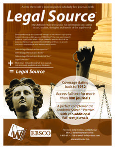 Access the world’s most respected scholarly law journals with  Legal Source ™