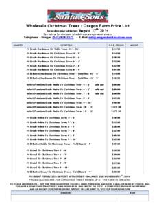 Wholesale Christmas Trees - Oregon Farm Price List th for orders placed before August 17 ,2014 See below for discount schedules on early season orders