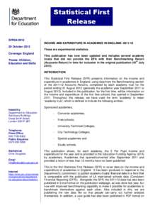 Statistical First Release SFR24/2013 INCOME AND EXPENDITURE IN ACADEMIES IN ENGLAND: [removed]October 2013 These are experimental statistics.